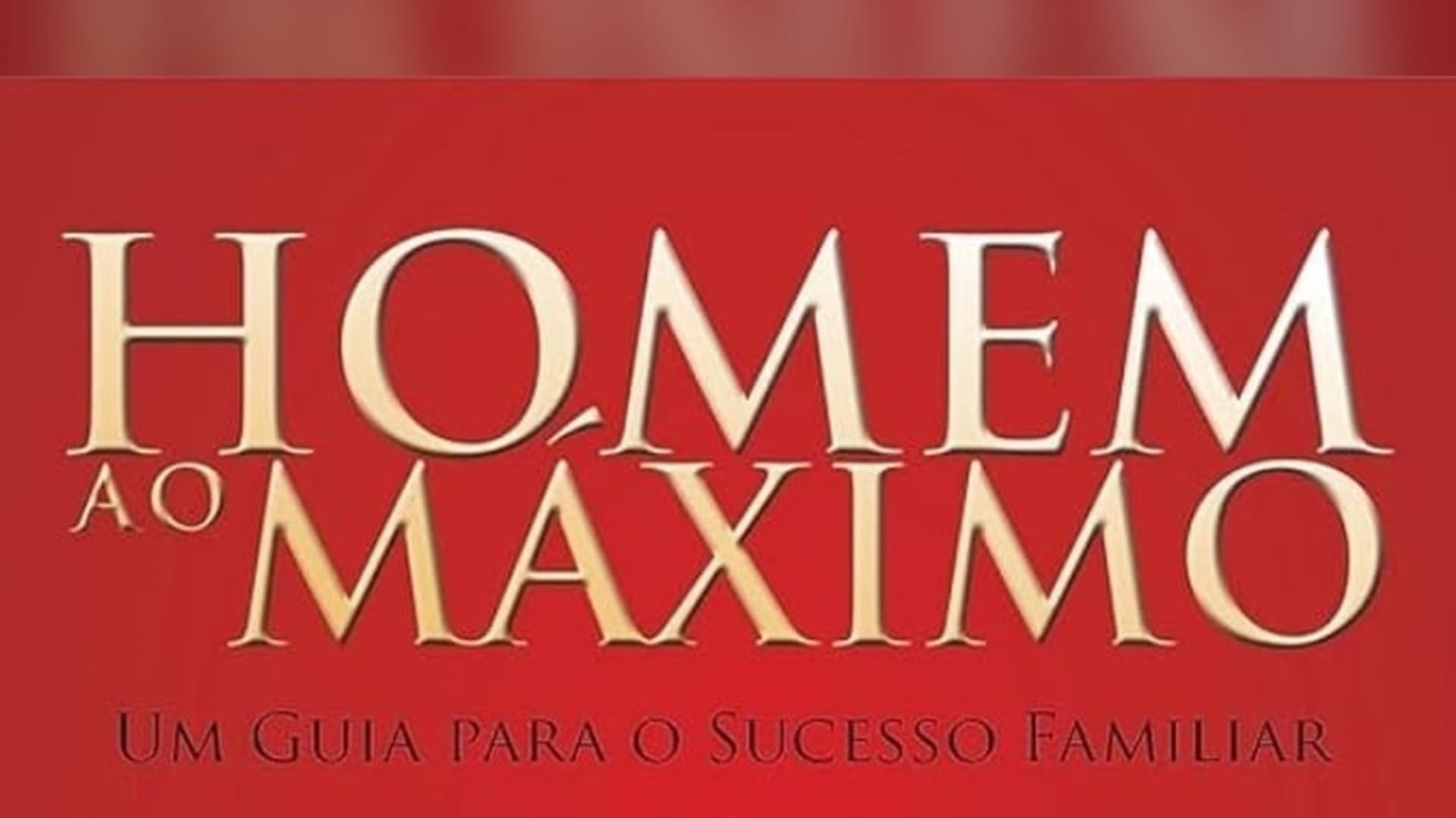 Homem ao Máximo